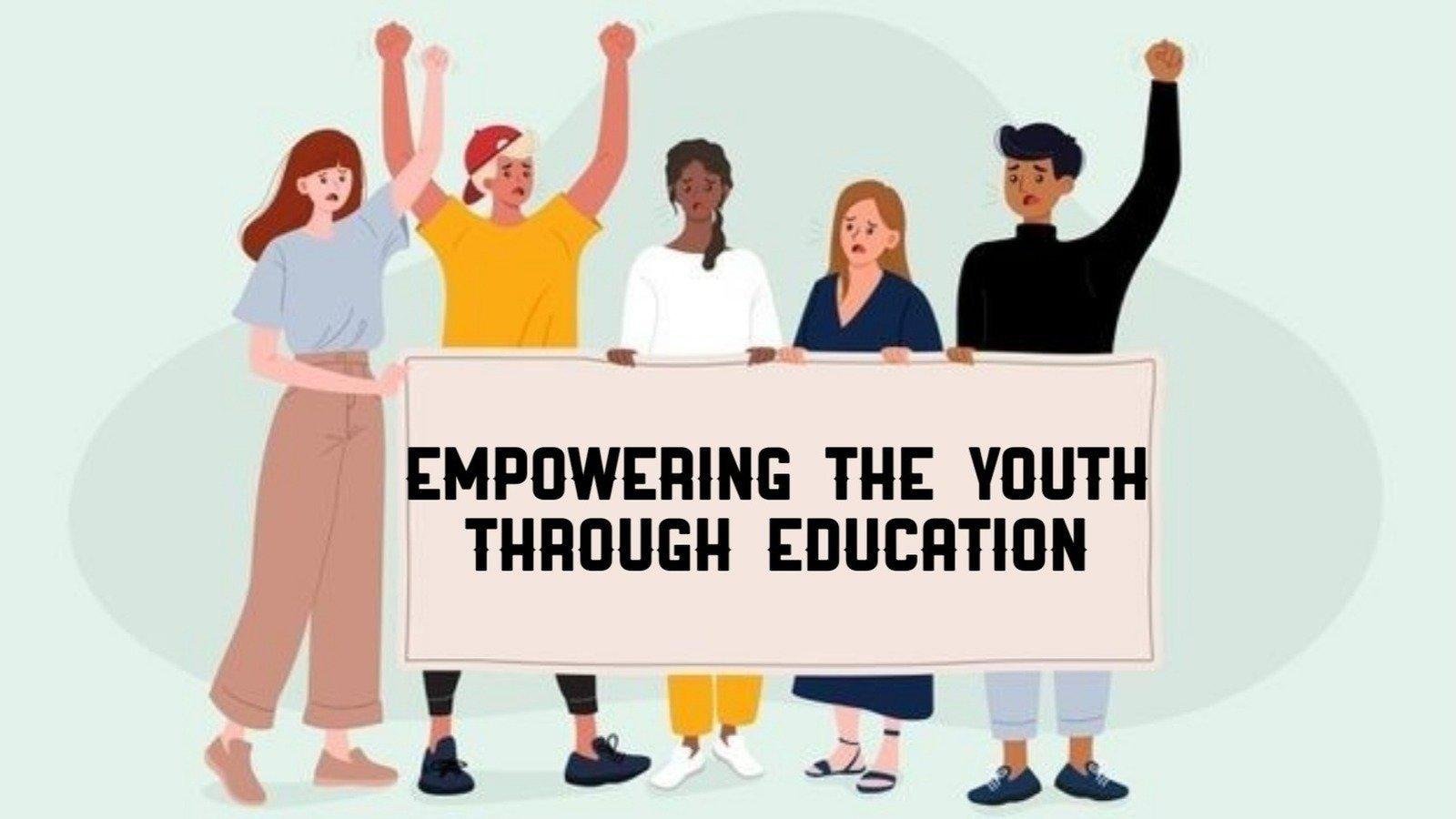 Empowerment of the Youth through Training and Education