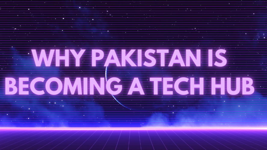 The Rise of Tech Hubs in Pakistan: What Silicon Valley Can Learn from Emerging Talent